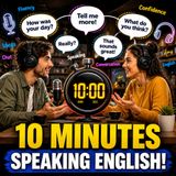Cómo Mantener una Conversación de 10 Minutos en Inglés | English Conversation Practice
