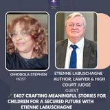 E407:CRAFTING Meaningful Stories For Children For A Secured Future With Etienne Labuschagne