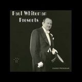 Paul Whiteman Presents Guests - William Gaxton and Victor Moore (#11)