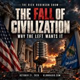 The Fall of Civilization & Why the Left Wants It