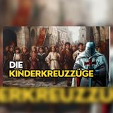 Kinderkreuzzüge 1212: Wie Hoffnung zur Falle wurde | Mittelalter Hörbuch Doku