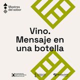 Ep. 3 - Vino. Mensaje en una botella