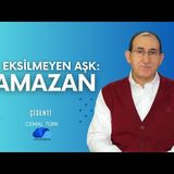 HİÇ EKSİLMEYEN AŞK RAMAZAN - ÇİSENTİ  CEMAL TÜRK