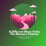 Oh Anxiety and Stories- A Different Many Paths - The Memoirs
