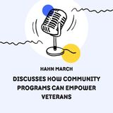 Hahn March Discusses How Community Programs Can Empower Veterans