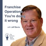 Franchise Operations - Youre doing it wrong