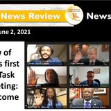 News Too Real 6-2-21:  CA Reparations Task Force elects chair, vice chair at first meeting followed by a review of duties