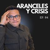Ep. 84 - Aranceles y 5 grandes crisis económicas ¿se repetirá la historia?