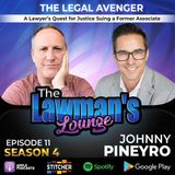 The Legal Avenger: A Lawyer's Quest for Justice Suing a Former Associate 🎤 with guest Johnny Pineyro