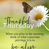 Thankful Thursday pre record show : Thankful to see another day