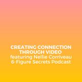 EP 337 | Creating connection through video featuring Nellie Corriveau
