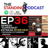 Ep 36 - Seniesa 'Super Bad' Estrada Interview + Preview of Pacquiao vs Thurman