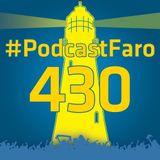 PodcastFaro - ¿LA CAGONETA? (Programa 430)