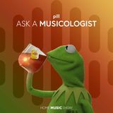 Ask a Musicologist #2