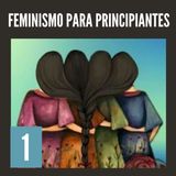 1. Feminismo para principiantes - Qué es el feminismo? - Nuria Varela (Audiolibro feminista).