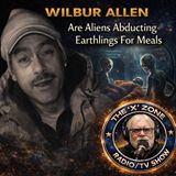 Rob McConnell Interviews - WILBUR ALLEN - Are Aliens Abducting Earthlings For Meals