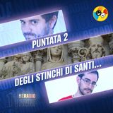 Stinchi di Santi: le agiografie di BeRadio!