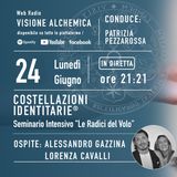 LE RADICI DEL VOLO COSTELLAZIONI IDENTITARIE__ con Alessandro Gazzina e Lorenza Cavalli