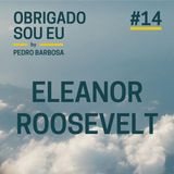 #14 Eleanor Roosevelt