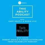 This Ability Podcast - Episode 8 with Robert Meikle and Kieran Sutherland