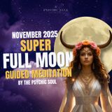 Taurus Super Full Moon Meditation | Abundance Code Activation