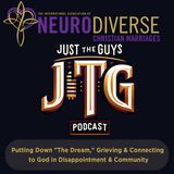 Putting Down The Dream Grieving & Connecting to God in Disappointment & Community