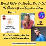 Part 1 Special Edition for Teachers How to Cut the Chaos in Your Classroom Today