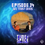 Episode 34 - We Trust Chris