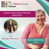 EP171: Finding Wholeness Through Creativity with Morgan