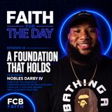 Ep. 14 - A Foundation That Holds (Nobles Darby IV, Director of Fellowship of Christian Athletes - Metro Cleveland)