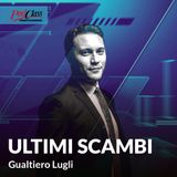 Ultimi Scambi | UniCredit, banche, Powell, pil, Istat