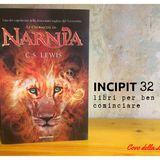 INCIPIT32: Le cronache di Narnia di C. S. Lewis
