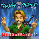 Trophy Whores 719 – NintenDone It