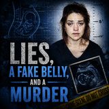 Lies, a Fake Belly, and a Murder
