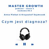 Master Growth #3.3 - Czym jest diagnoza?