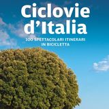Guida alle 100 Ciclovie d'Italia