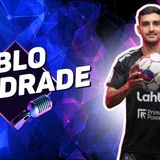 PABLO ANDRADE JOGADOR DE FUTEBOL ___ PODCAST APOCALIPSE 2_10