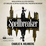 Spellbreaker - Charlie N. Holmberg.Wydawnictwo HARDE [audiobook - fragment]