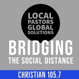 Bridging the Social Distance: Local Pastors with Global Solutions