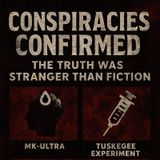 Episode 51 - Conspiracies Confirmed: When Theories Became Facts