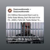 £4.2 Million Recovered Ibori Loot Is Delta State Money, Don’t Re-loot It For FG…ANEEJ Tells UK, Tasks Buhari To Review MoU #OsazuwaAkonedo