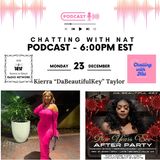 Chatting with Nat - Kierra "Dabeautifulkey" Taylor