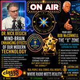 Rob McConnell Interviews - DR NICK BEGICH - Mind-Brain Enhancing Effects of our Modern Technology