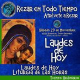 LAUDES DE HOY SÁBADO 29 DE NOVIEMBRE 2025. CAMINO NEOCATECUMENAL. LITURGIA DE LAS HORAS.