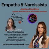 Empaths & Narcissists with Guest Jessica Hopkins