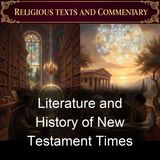 Literature and History of New Testament Times - J Gresham Machen - Part 1
