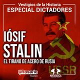 Historia de los dictadores: Lósef Stalin, el tirano de acero de Rusia