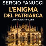 Sergio Fanucci "L'enigma del patriarca"
