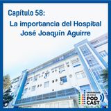 La importancia del Hospital Clínico José Joaquín Aguirre