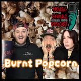 Burnt Popcorn